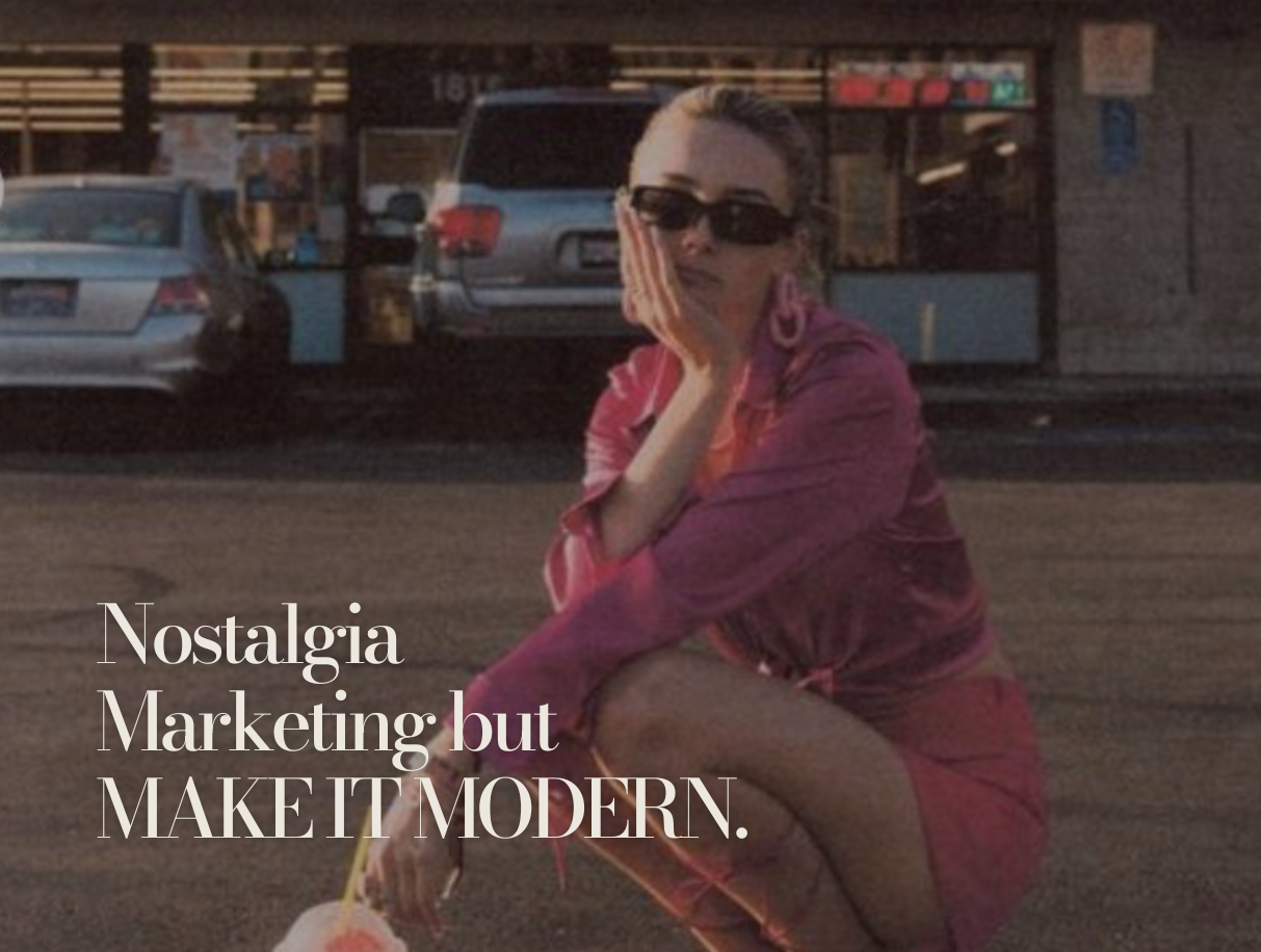 modern nostalgia marketing for brands